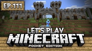 Survival Lets Play Ep. 111- MOST AMBITIOUS BUILD YET!!! - Minecraft PE (Pocket Edition)