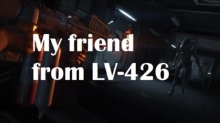 Famous Alien Isolation Special - My friend from LV-426 Profile