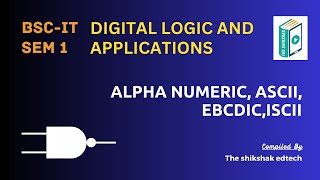 Alphanumeric Codes: ASCII , EBCDIC, ISCII #bscit #bsccs