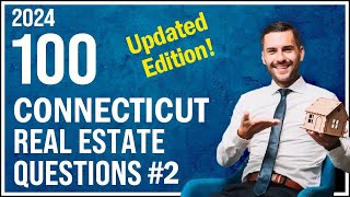 Connecticut Real Estate Exam 2 2024 (100 Questions with Explained Answers)