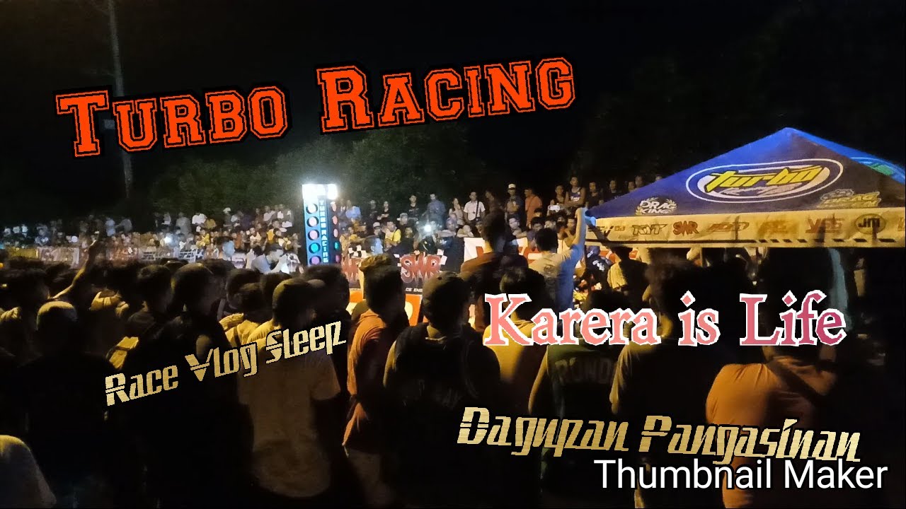 KARERA IS LIFE DAGUPAN PANGASINAN TURBO CUP YouTube