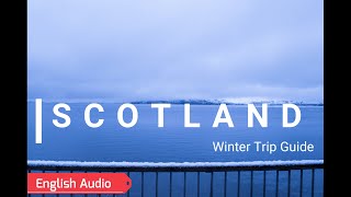 What to see in Scotland | 5 Days in Scottish Highlands & Edinburgh | Winter trip | Best Travel Guide