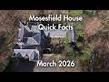 Mosesfield House - Quick Facts