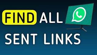 كيفية العثور على جميع الروابط المرسلة على تطبيق واتساب على الكمبيوتر (تحديث جديد) screenshot 5