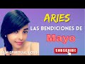 ARIES ♈️  LAS BENDICIONES DE MAYO 🙏