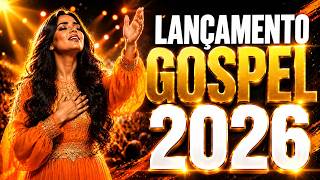 🔥✨ Louvores Poderosos 2026 (OFICIAL) | Grandes Louvores, Mais Tocadas e Fé Que Renova Corações 🎶🙏