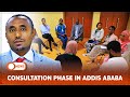 CONSULTATION PHASE IN ADDIS ABABA CONSULTATION PHASE IN ADDIS ABABA