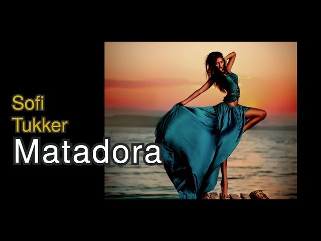 Софи Такер матадора. Matadora Medina Remix. Matador Medina Remix Sofi. Sofi Tukker Matadora Medina Remix mp3.