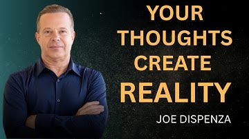 Your Thoughts Create Reality — Think Like a Queen -Dr Joe Dispenza
