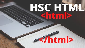 HSC - ICT practical Video Tutorial (Bangla) HTML Part 1. SM KAUSAR
