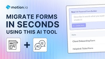 Migrate Forms from Jotform, Fillout, & Gravity Forms to Motion.io in 30 Seconds with AI