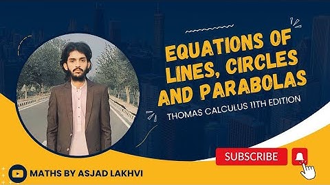 Slope and Equations of Lines || Distance of two Points || Circles and Parabolas || @asjadlakhvi