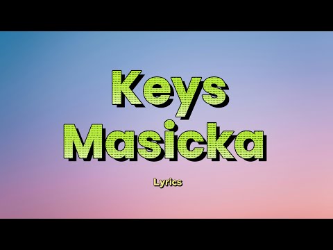 Masicka Keys Lyrics