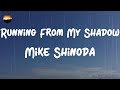 Mike Shinoda Running From My Shadow Feat Grandson Lyrics mp3