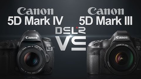 Canon EOS 5D Mark IV vs Canon EOS 5D Mark III