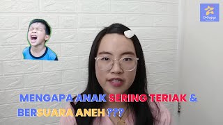 Mengapa Anak Suka Teriak-teriak dan Keluar Suara Aneh ya? Ternyata Begini Cara Mengatasinya