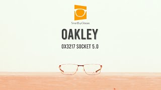 Oakley OX3217 SOCKET 5.0 Eyeglasses Review