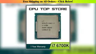 Deal Intel Core i7 6700K 40GHz QuadCore 91W CPU processor LGA 1151