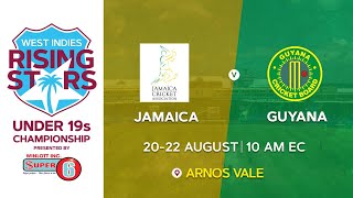 U19-M7- Jamaica v Guyana-Day 1 | CWI Rising Stars Boy's U19 Championships 2022