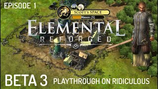 E1: Beta 3 Elemental: Reforged playthrough on ridiculous.
