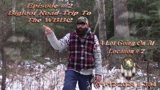 BIGFOOT ROAD-TRIP, EPISODE #2 AT THE WHITE BIRCH LOCATION . GIFTING-BOWL 2. Please Read Below