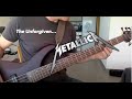 Metallica - The Unforgiven - Bass Cover