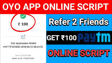 [Online Script] OYO App Unlimited Trick Refer 2 Friends & Get ₹100 Free Paytm Cash Live Payment Proo