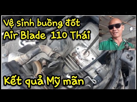 Video Vệ Sinh Buồng Đốt Honda Air Blade 110 THÁI Lan - youtube