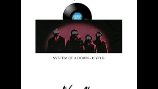 System Of A Down   B Y O B Future Class Remix