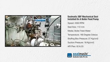 Sealmatic SBF Installed On A Boiler Feed Pump : Mechanical Seal