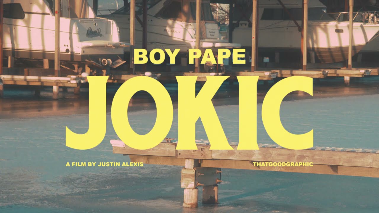 Watch Boy Pape - Jokic on YouTube Watch Boy Pape - Jokic on YouTube