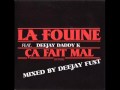 LA Fouine  Vs Deejay Daddy k - Sa Fait Mal Rmx  Mixed By  Deejay Fust