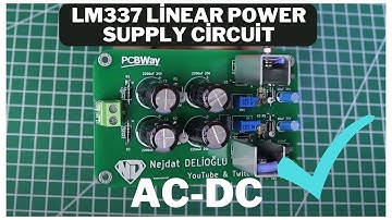 LM337 Linear Power Supply Circuit | How to Build an LM337 Linear Power Supply Circuit