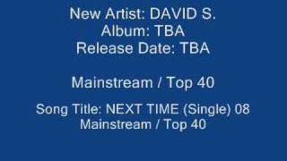 Song Title:  NEXT TIME  (Single) 08 Mainstream / Top 40