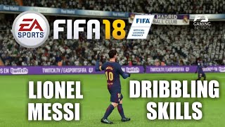 LIONEL MESSI | FIFA 18 DRIBBLING SKILLS HD