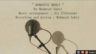 Romantic Medly - Mahmoud Sabry