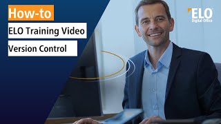 ELO User Training Series - Collaboration and Version Control