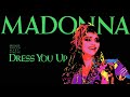 Madonna - Dress You Up (Ultimix) (Edited Version)