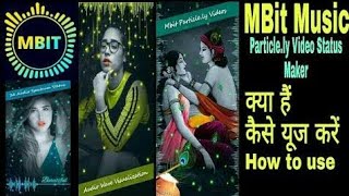 How to use Mbit Music App | Mbit Music : Particle ly video status maker | Mbit Music App screenshot 2