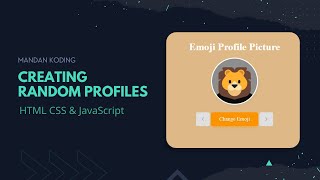 Creating Random Profiles Using HTML CSS & JavaScript - Mandan Koding
