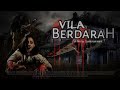 film horor bioskop indonesia terbaru VILA BERDARAH PERAWAN #filmhororterbaru2024