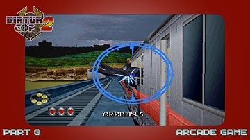 Part 3 | Virtua Cop 2 "Railline Shootout!"