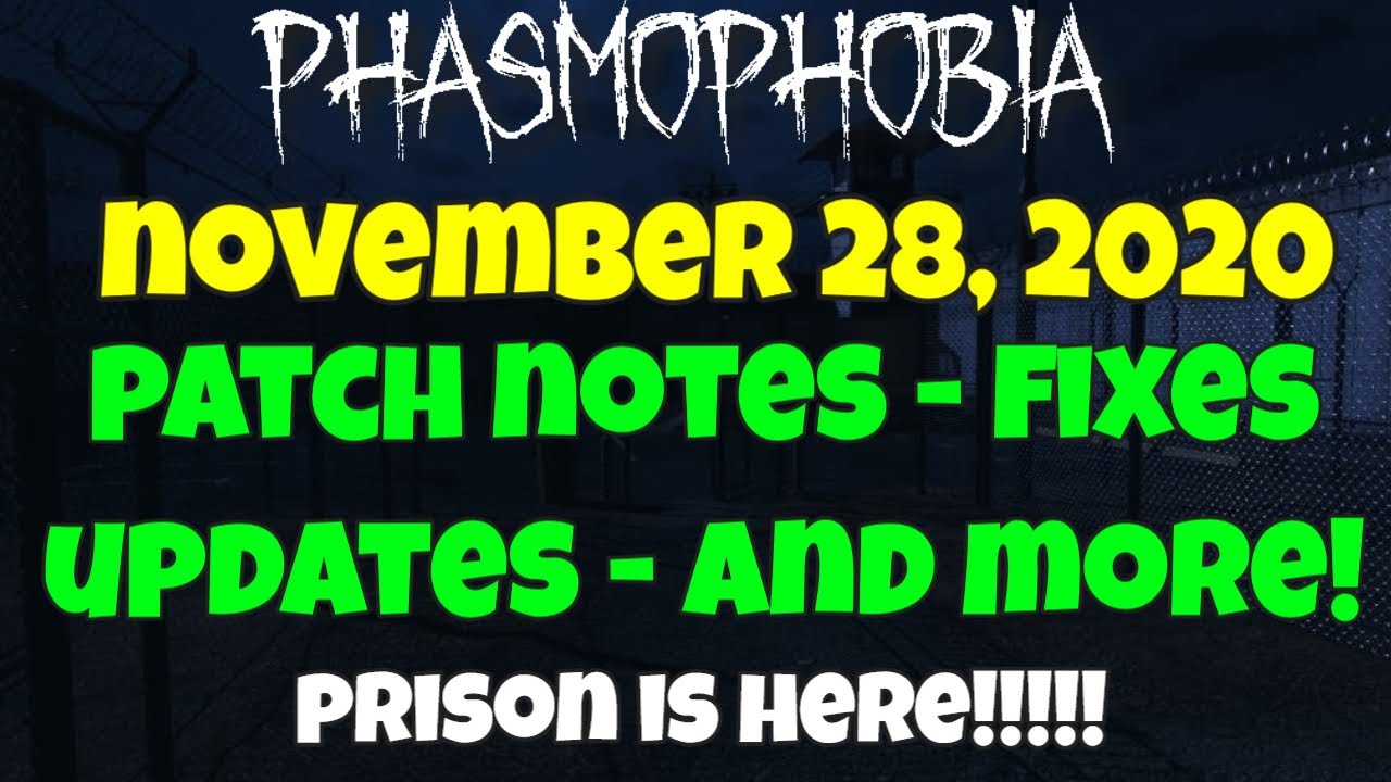 Phasmophobia Prison Beta Phasmophobia Prison Update Notes NOW