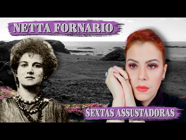 A MISTERIOSA OCULTISTA NETTA FORNARIO - UM FIM SOBRENATURAL? class=