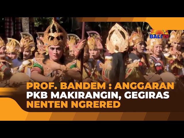 PROF. BANDEM : ANGGARAN PKB MAKIRANGIN, GEGIRAS NENTEN NGRERED class=