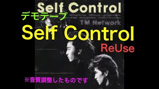 [Demo] Self Control / TM Network デモテープ