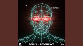 Resonance - Dehux