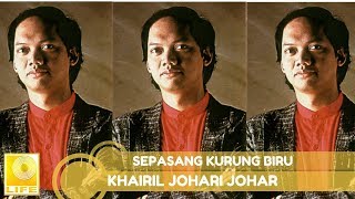 Khairil Johari Johar - Sepasang Kurung Biru (with Lyrics)