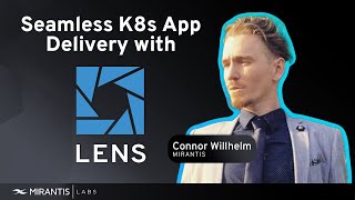 Seamless Kubernetes Application Delivery With Lens, The Kubernetes Ide By Mirantis