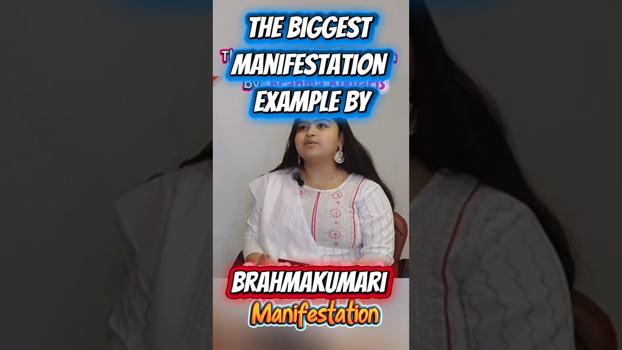 Real Manifestation by Brahmakumari |    Dadi Prakashmani's Sankalp Shakti | 